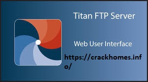 Titan Ftp Server Enterprise 2020 Crack